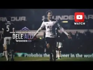 Video: Dele Alli - WonderKid (2016-2017) - Skills,Goals and Passes